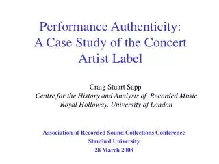 Performance Authenticity: A Case Study of the Concert Artist Label