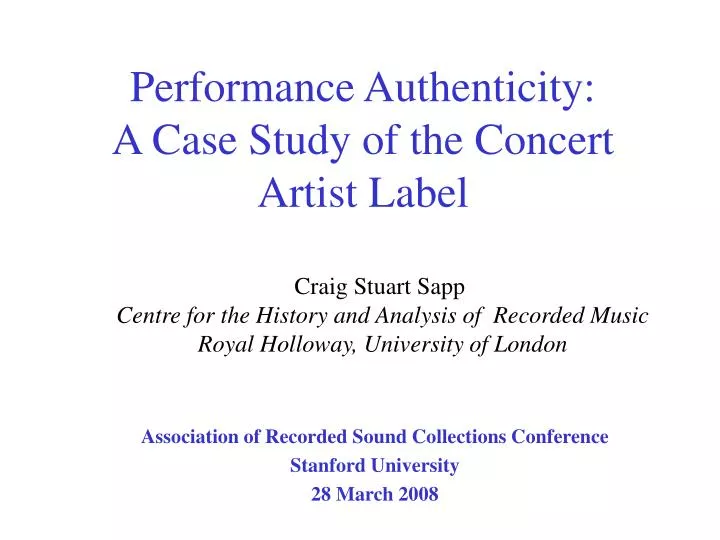 performance authenticity a case study of the concert artist label
