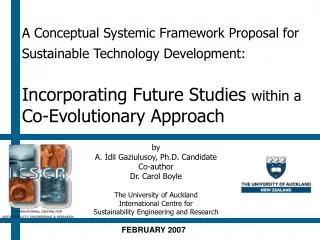 by A. ?dil Gaziulusoy, Ph.D. Candidate Co-author Dr. Carol Boyle The University of Auckland