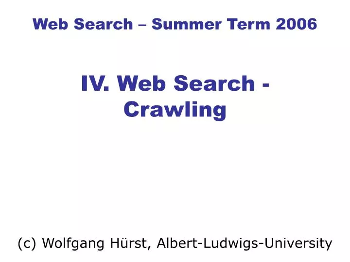 web search summer term 2006 iv web search crawling