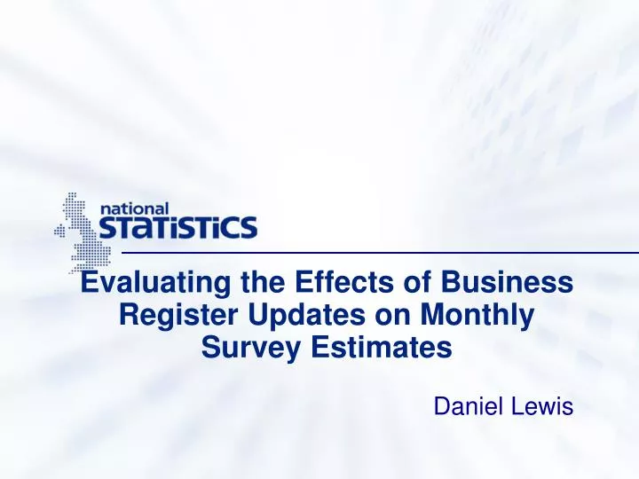 evaluating the effects of business register updates on monthly survey estimates