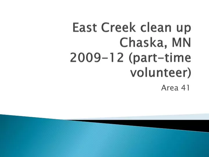 east creek clean up chaska mn 2009 12 part time volunteer