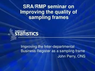 SRA/RMP seminar on Improving the quality of sampling frames