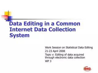 Data Editing in a Common Internet Data Collection System