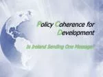 Assessing Ireland's Policy Coherence for Development: A Critical Analysis - slide 1