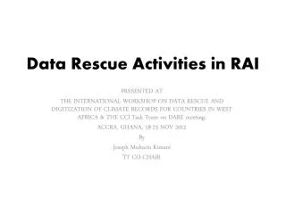 Data Rescue Activities in RAI