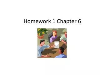 Homework 1 Chapter 6