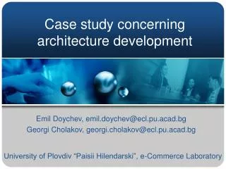 Case study concerning architecture development