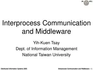 Interprocess Communication and Middleware