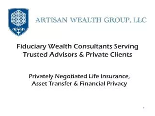 Privately Negotiated Life Insurance, Asset Transfer &amp; Financial Privacy