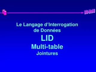 le langage d interrogation de donn es lid multi table jointures