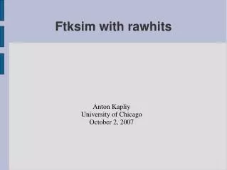 Ftksim with rawhits