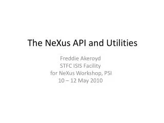 The NeXus API and Utilities