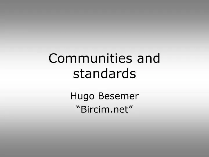 communities and standards