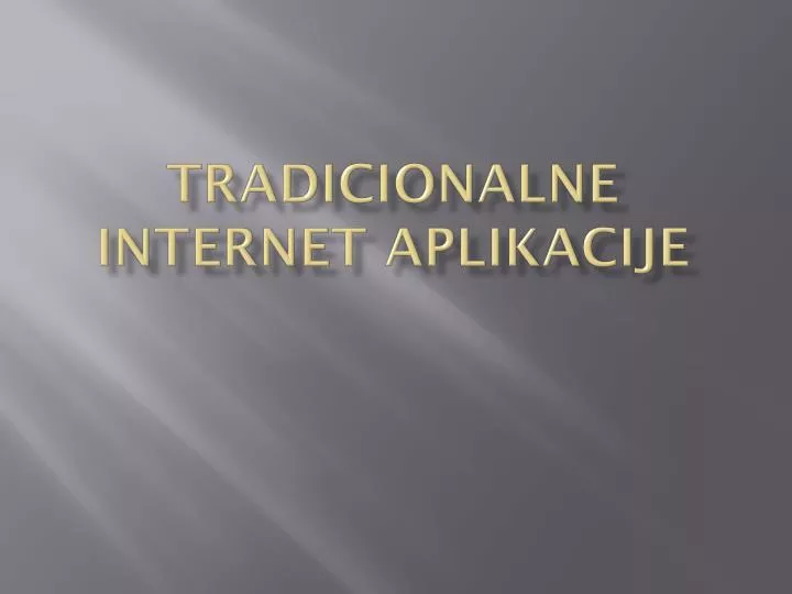 tradicionalne internet aplikacije