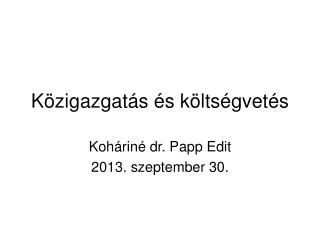 k zigazgat s s k lts gvet s