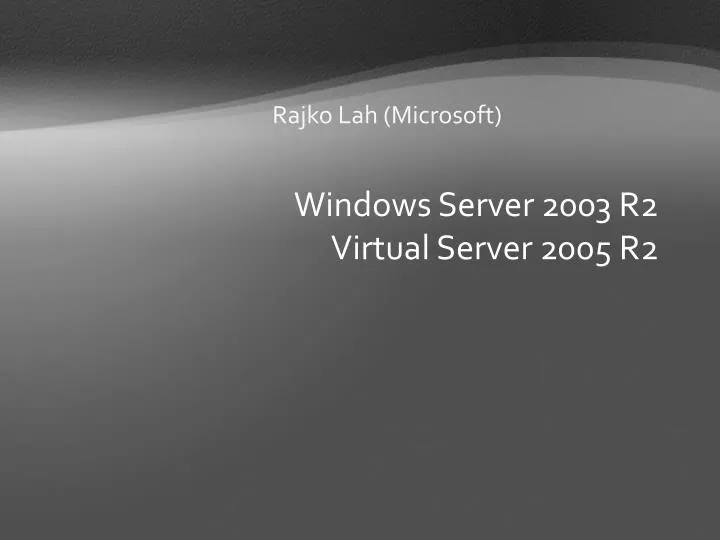 windows server 2003 r2 virtual server 2005 r2