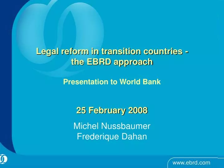 legal reform in transition countries the ebrd approach presentation to world bank