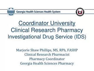 Coordinator University Clinical Research Pharmacy Investigational Drug Service (IDS)
