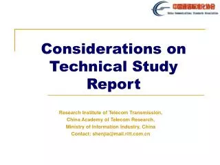 Considerations on Technical Study Report