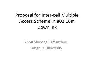 Proposal for Inter-cell Multiple Access Scheme in 802.16m Downlink
