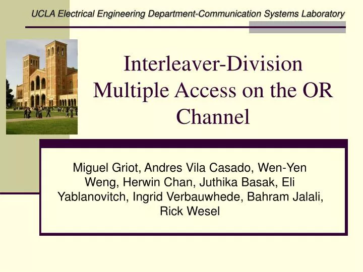 interleaver division multiple access on the or channel