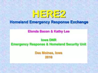 HERE2 Homeland Emergency Response Exchange