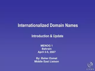 Internationalized Domain Names Introduction &amp; Update