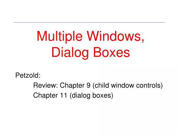 petzold review chapter 9 child window controls chapter 11 dialog boxes