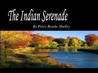 The Indian Serenade