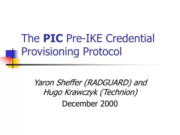 the pic pre ike credential provisioning protocol