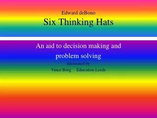 Edward deBono Six Thinking Hats