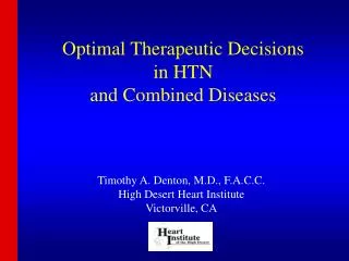 Optimal Therapeutic Decisions in HTN and Combined Diseases