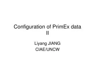 Configuration of PrimEx data II