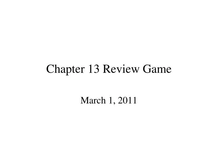chapter 13 review game