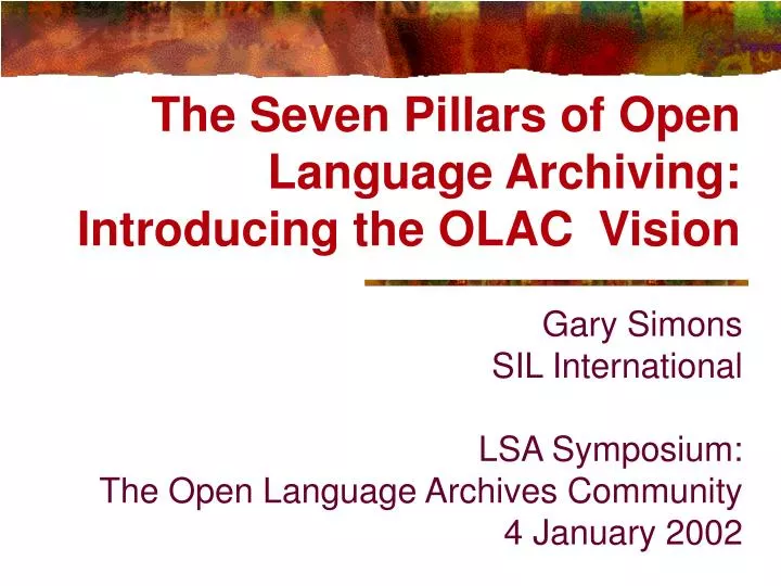 the seven pillars of open language archiving introducing the olac vision