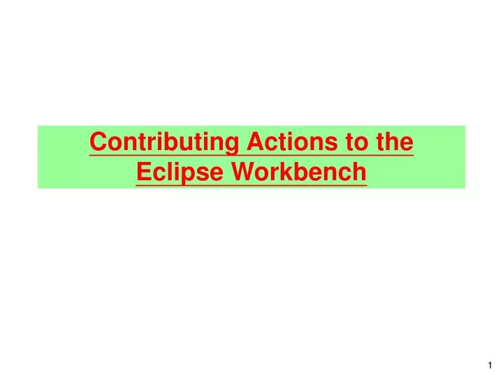 contributing actions to the eclipse workbench