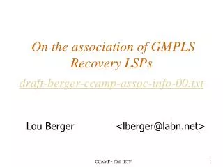 On the association of GMPLS Recovery LSPs draft-berger-ccamp-assoc-info-00.txt