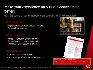 Why education? Improve your skills on Virtual Connect &amp; overall experience Which training?