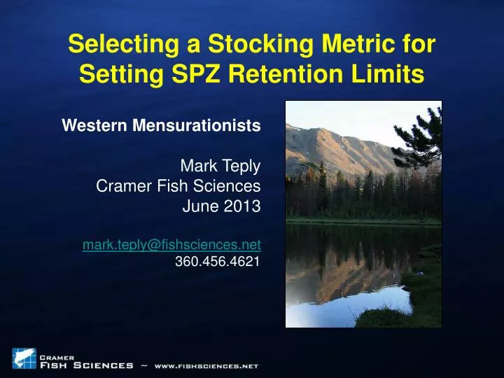 selecting a stocking metric for setting spz retention limits