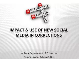Impact &amp; Use of New Social Media in Corrections