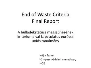 end of waste criteria final report