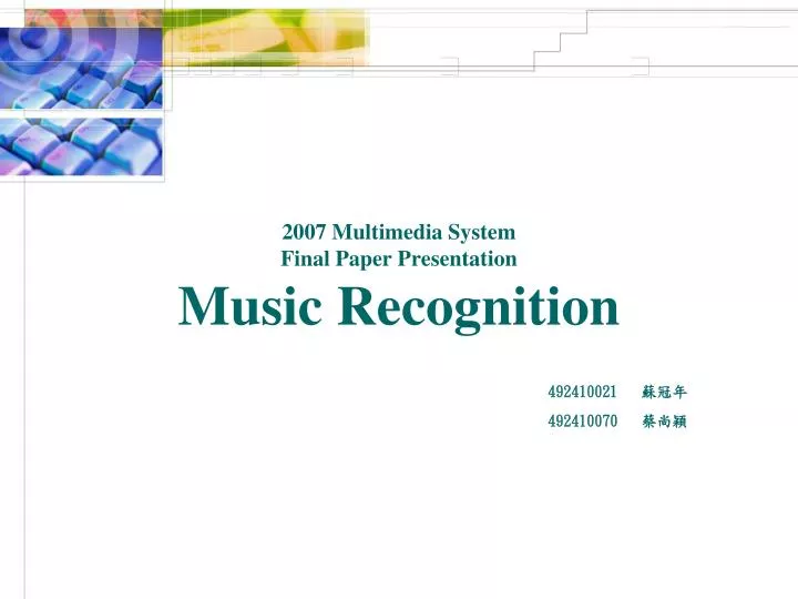 2007 multimedia system final paper presentation music recognition