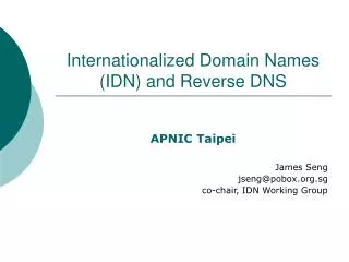 Internationalized Domain Names (IDN) and Reverse DNS