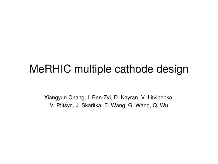 merhic multiple cathode design
