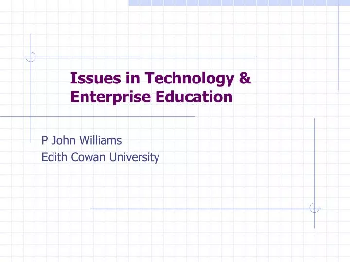 issues in technology enterprise education