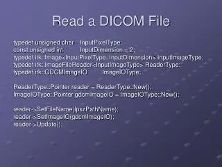 Read a DICOM File