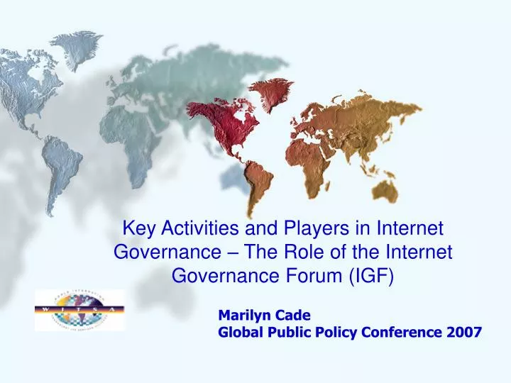 key activities and players in internet governance the role of the internet governance forum igf