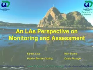 An LAs Perspective on Monitoring and Assessment