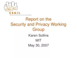 Report on the Security and Privacy Working Group